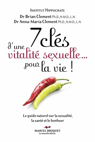 7 cles d'une vitalite sexuelle... pour la vie! (eBook, ePUB) 7 cles d'une vitalite sexuelle... pour la vie! (eBook, ePUB)