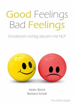 Good Feelings - Bad Feelings (eBook, ePUB) - Weick, Heike; Schott, Barbara