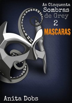 Cover As Cinquenta Sombras de Grey 2 - Máscaras (eBook, ePUB)
