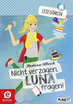 Lesegören 3: Nicht verzagen, Luna fragen! (eBook, ePUB) - Ullrich, Hortense