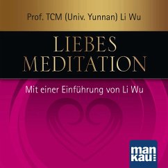 Liebesmeditation (MP3-Download) - Wu, Prof. TCM (Univ. Yunnan) Li