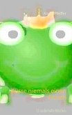 Küsse niemals einen Frosch (eBook, ePUB) Küsse niemals einen Frosch (eBook, ePUB)