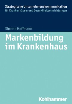 Markenbildung im Krankenhaus (eBook, ePUB) - Hoffmann, Simone