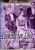 Looking for Love Chicago 1890s (eBook, ePUB)