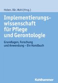 Implementierungswissenschaft für Pflege und Gerontologie (eBook, ePUB)