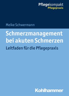 Schmerzmanagement bei akuten Schmerzen (eBook, PDF) - Schwermann, Meike
