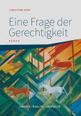 Eine Frage der Gerechtigkeit (eBook, ePUB) Eine Frage der Gerechtigkeit (eBook, ePUB)
