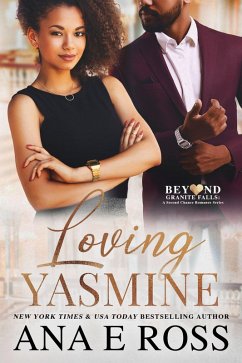 Loving Yasmine (Beyond Granite Falls Series, #1) (eBook, ePUB) - Ross, Ana E