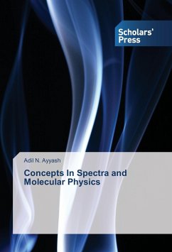 Concepts In Spectra and Molecular Physics - Ayyash, Adil N.