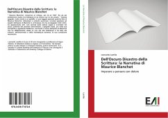 Dell'Oscuro Disastro della Scrittura: la Narrativa di Maurice Blanchot - Lastilla, Leonardo