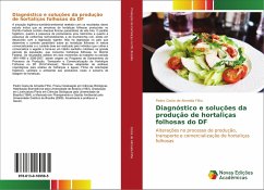 Diagnóstico e soluções da produção de hortaliças folhosas do DF - Costa de Almeida Filho, Pedro