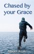 Chased by your Grace - Bild 1