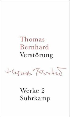 Verstörung / Werke 2 - Bernhard, Thomas