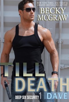 Till Death (Deep Six Security Series, #1) (eBook, ePUB) - Mcgraw, Becky