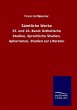 Sämtliche Werke: 15. und 16. Band: Ästhetische Studien, Sprachliche Studien, Aphorismen, Studien zur Literatur