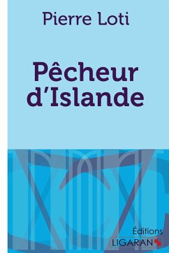 Pêcheur d'Islande - Pierre Loti