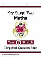 KS2 Maths Year 6 Stretch Targeted Question Book - CGP Books