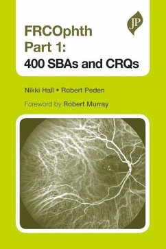 FRCOphth Part 1: 400 SBAs and CRQs - Nikki Hall; Robert Peden