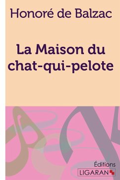 La Maison du chat-qui-pelote - Balzac, Honoré de