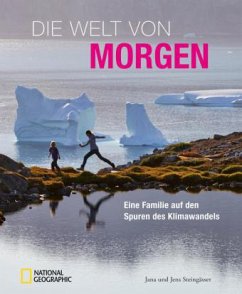 Die Welt von morgen - Steingässer, Jana; Steingässer, Jens