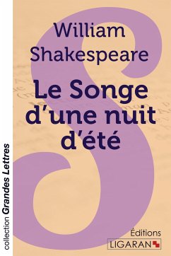 Le Songe d'une nuit d'été (grands caractères) - Shakespeare, William