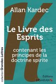 Le Livre des Esprits (grands caractères)