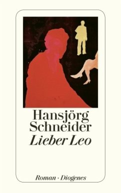 Lieber Leo - Schneider, Hansjörg