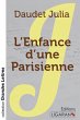 L'Enfance d'une Parisienne (grands... - Bild 1