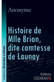 Histoire de Mlle Brion, dite comtesse de Launay (grands caractères)