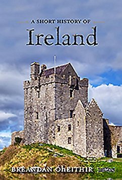 A Short History of Ireland - Ó Heithir, Breandán