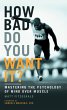 How Bad Do You Want It? - Bild 1