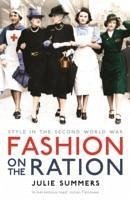 Fashion on the Ration - Summers, Julie