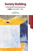 Society Building - A China Model of Social Development -English version - hardcover