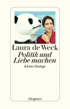 Politik und Liebe machen - De Weck, Laura