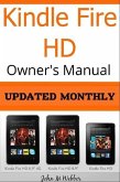 Kindle Fire HD Owner's Manual Discover the Secrets of Your Tablet (eBook, ePUB)