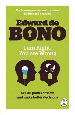 I Am Right, You Are Wrong - de Bono, Edward
