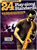 24 Play-along Standards with Live Rhythm Section - Alto Sax