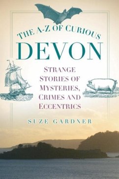 The A-Z of Curious Devon - Gardner, Suze