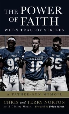 The Power of Faith When Tragedy Strikes - Norton, Chris; Norton, Terry