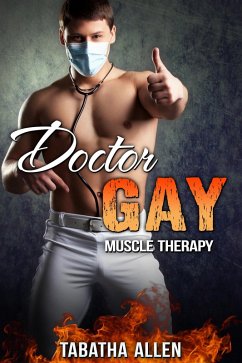 Doctor Gay - Muscle Therapy (Gay Doctor Exam, #3) (eBook, ePUB) - Allen, Tabatha