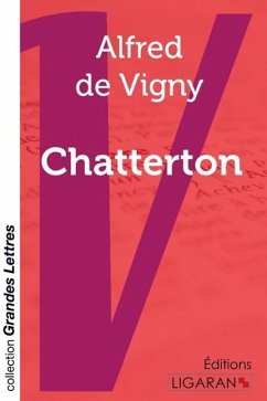 Chatterton (grands caractères) - Vigny, Alfred De