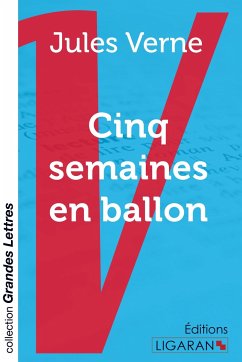 Cinq semaines en ballon (grands caractères) - Verne, Jules