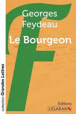 Le Bourgeon (grands caractères) - Feydeau, Georges