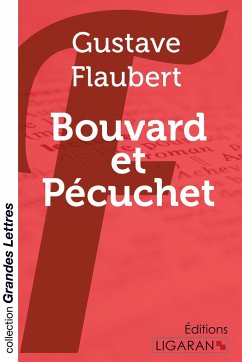 Bouvard et Pécuchet (grands caractères) - Flaubert, Gustave