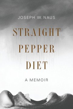 Straight Pepper Diet - Naus, Joseph W.