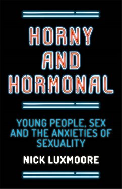 Horny and Hormonal - Luxmoore, Nick