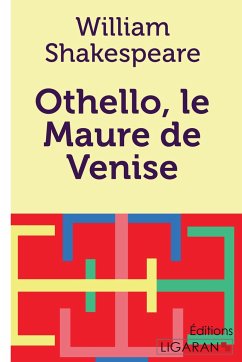 Othello, le Maure de Venise - Shakespeare, William