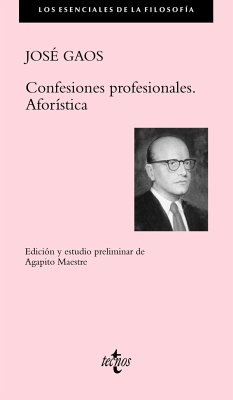 Confesiones profesionales : aforística - Gaos, José