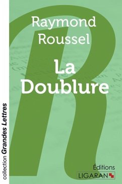 La Doublure (grands caractères) - Roussel, Raymond