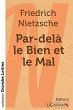 Par-delà le Bien et le Mal (grands... - Bild 1